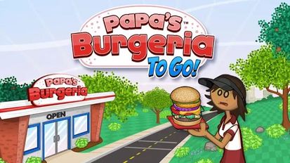  Papa's Burgeria To Go!   -   