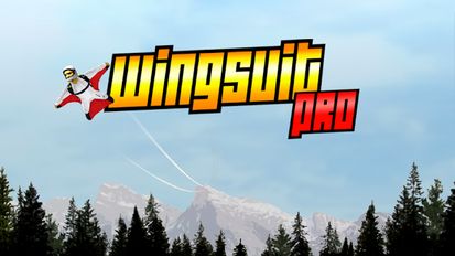 Скачать Wingsuit Pro на Андроид - Взлом Бесконечные деньги