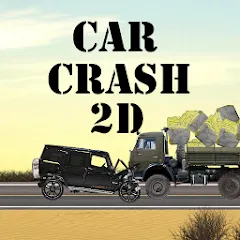 Взломанная Car Crash 2d (Кар Краш 2д)  [МОД Все открыто] - полная версия apk на Андроид