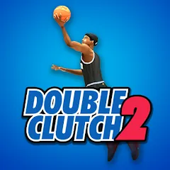 Взлом DoubleClutch 2 : Basketball (ДаблКлач 2)  [МОД Много денег] - последняя версия apk на Андроид