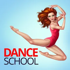 Взлом Dance School Stories  [МОД Бесконечные монеты] - стабильная версия apk на Андроид