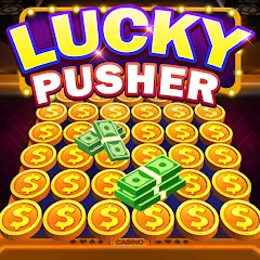 Скачать взлом Lucky Cash Pusher Coin Games (Лаки Кэш Пушер Коин Геймс)  [МОД Все открыто] - полная версия apk на Андроид