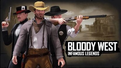  Bloody West: Infamous Legends   -   